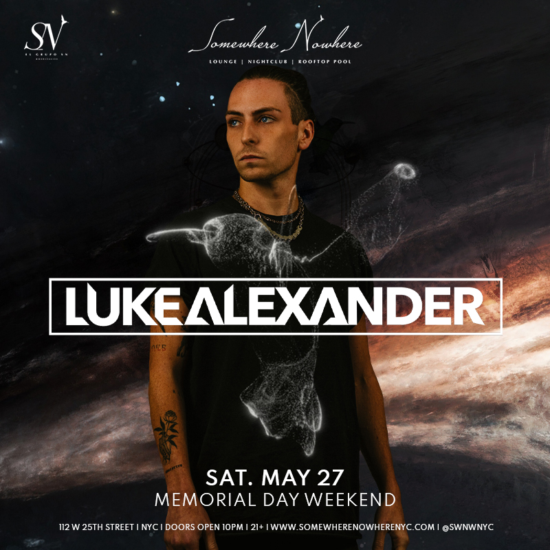 Luke Alexander at Somewhere Nowhere NYC - Saturday, May 27, 2023